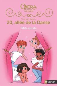 20, allée de la danse : saison 2. Vol. 1. Petits secrets