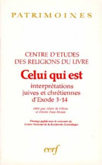 Celui qui est : interprétations juives et chrétiennes de Exode 3-14