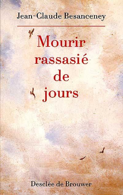 Mourir rassasié de jours : dédramatiser la fin de vie