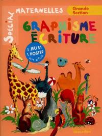 Graphisme, écriture : initiation à l'écriture, grande section de maternelle