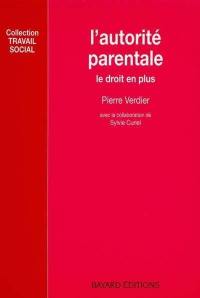 L'Autorité parentale : le droit en plus