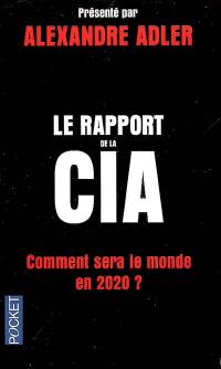 Le rapport de la CIA : comment sera le monde en 2020 ?