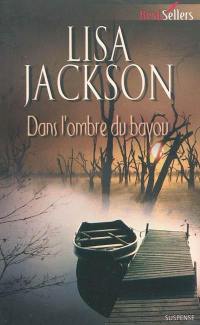 Dans l'ombre du bayou