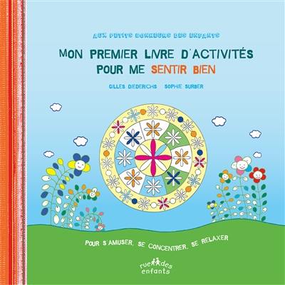 Mon premier livre d'activités pour me sentir bien