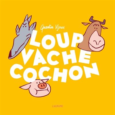 Loup Vache Cochon