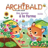 Archibald le petit renard. Vol. 6. Une journée à la ferme