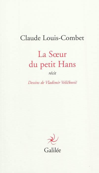 La sœur du petit Hans : récit