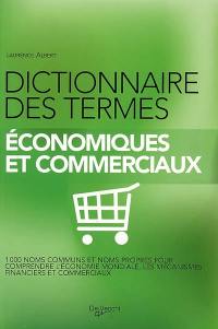 Dictionnaire des termes économiques et commerciaux