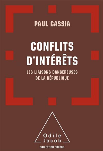 Conflits d'intérêt : les liaisons dangereuses de la République