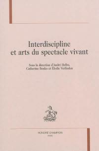 Interdiscipline et arts du spectacle vivant