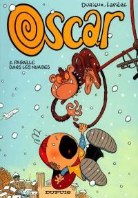 Oscar. Vol. 2. Pagailles dans les nuages