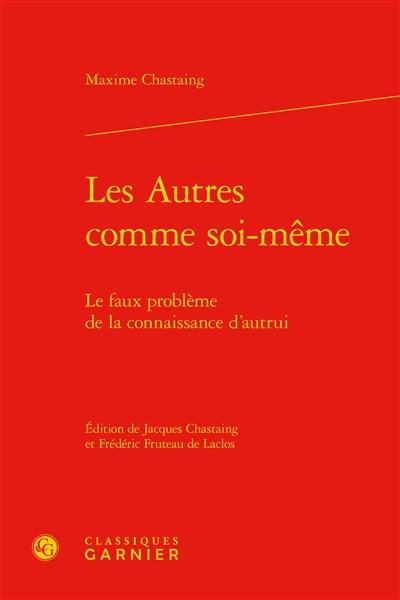 Les autres comme soi-même : le faux problème de la connaissance d'autrui