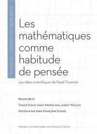 Les mathématiques comme habitude de pensée : les idées scientifiques de Pavel Florenski