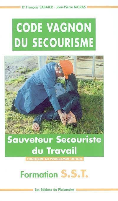 Code Vagnon du secourisme : sauveteur secouriste du travail