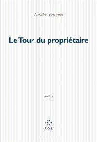 Le tour du propriétaire