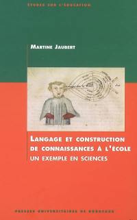 Langage et construction de connaissances à l'école : un exemple en sciences