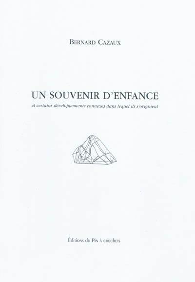 Un souvenir d'enfance : et certains développements connexes dans lequel ils s'originent