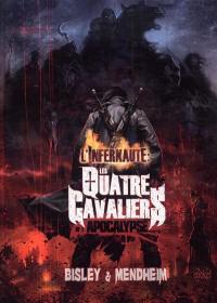 Les quatre cavaliers de l'apocalypse. Vol. 1. L'infernaute