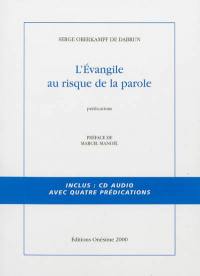 L'Evangile au risque de la parole : prédications