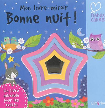 Bonne nuit ! : mon livre-miroir