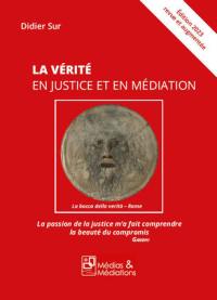 La vérité en justice et en médiation