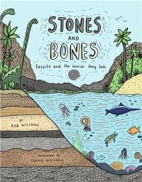 Stones and Bones : Fossils and the stories they tell