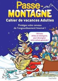 Passe-montagne : cahier de vacances adultes