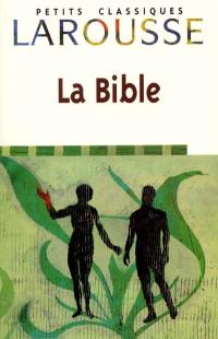 La Bible : extraits tirés de la traduction oecuménique de la Bible