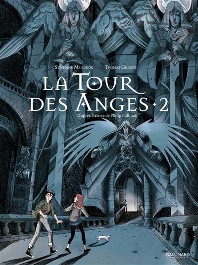 La tour des anges : à la croisée des mondes. Vol. 2