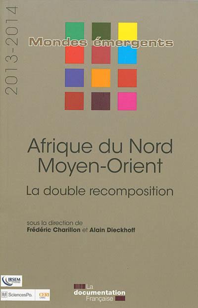 Afrique du Nord, Moyen-Orient : la double recomposition