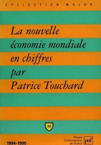 La nouvelle économie mondiale en chiffres