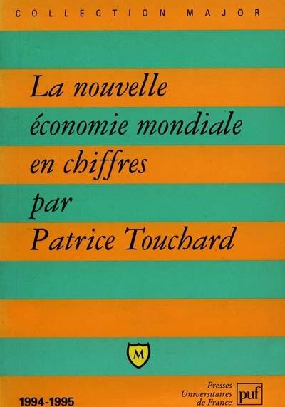 La nouvelle économie mondiale en chiffres