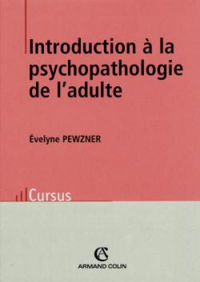 Introduction à la psychopathologie de l'adulte