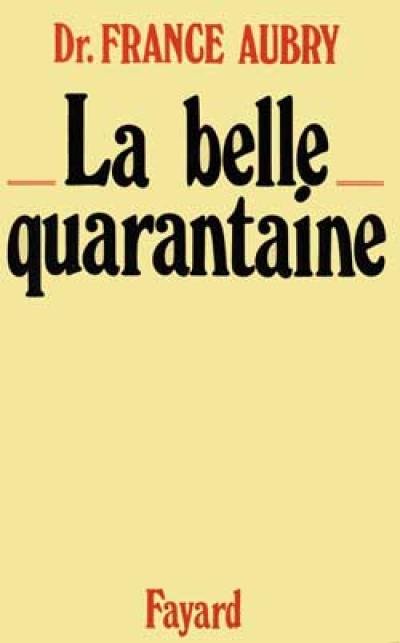 La Belle Quarantaine