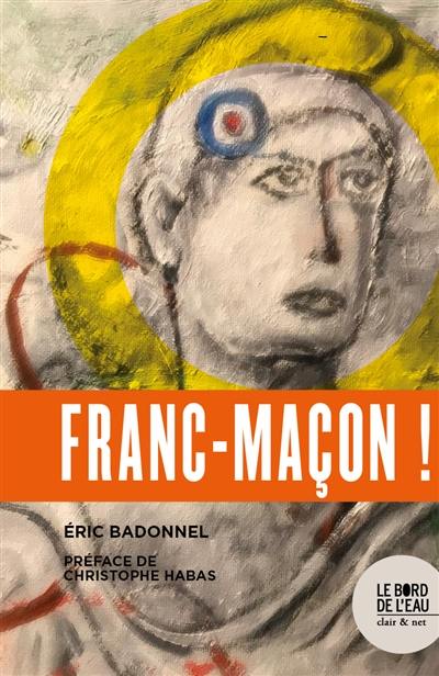 Franc-maçon !