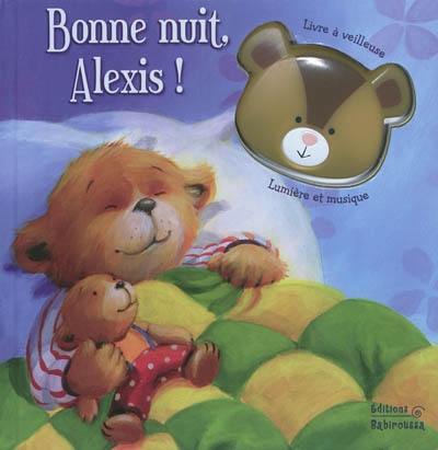 Bonne nuit, Alexis !