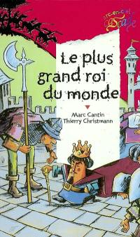 Le plus grand roi du monde