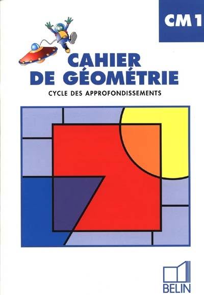 Cahier de géométrie CM1, cycle des approfondissements