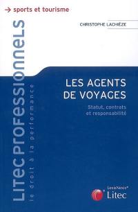 Les agents de voyages : statut, contrats et responsabilité