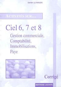 Ciel 6, 7 et 8, monoposte et réseau : corrigé