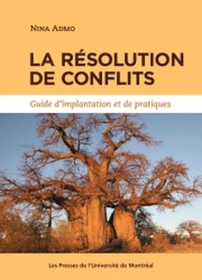 La résolution de conflits : guide d'implantation et de pratiques