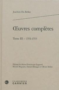 Oeuvres complètes. Vol. 3. 1551-1553