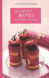 Les petites boîtes de Stéphane Thoreton : 40 recettes pour 4 personnes