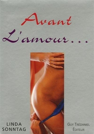 Avant l'amour...