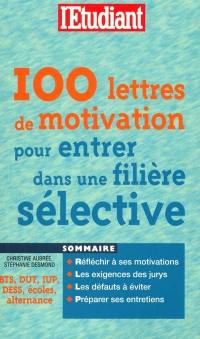 100 lettres de motivation pour entrer dans une filière sélective