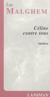 Céline contre tous