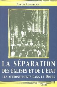 La séparation des églises et de l'Etat : les affrontements dans le Doubs