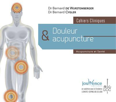 Douleur & acupuncture : cahiers cliniques