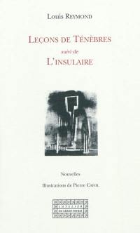 Leçons de ténèbres. L'insulaire