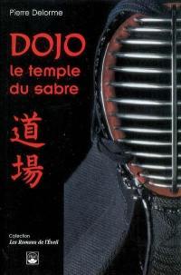 Dojo : le temple du sabre